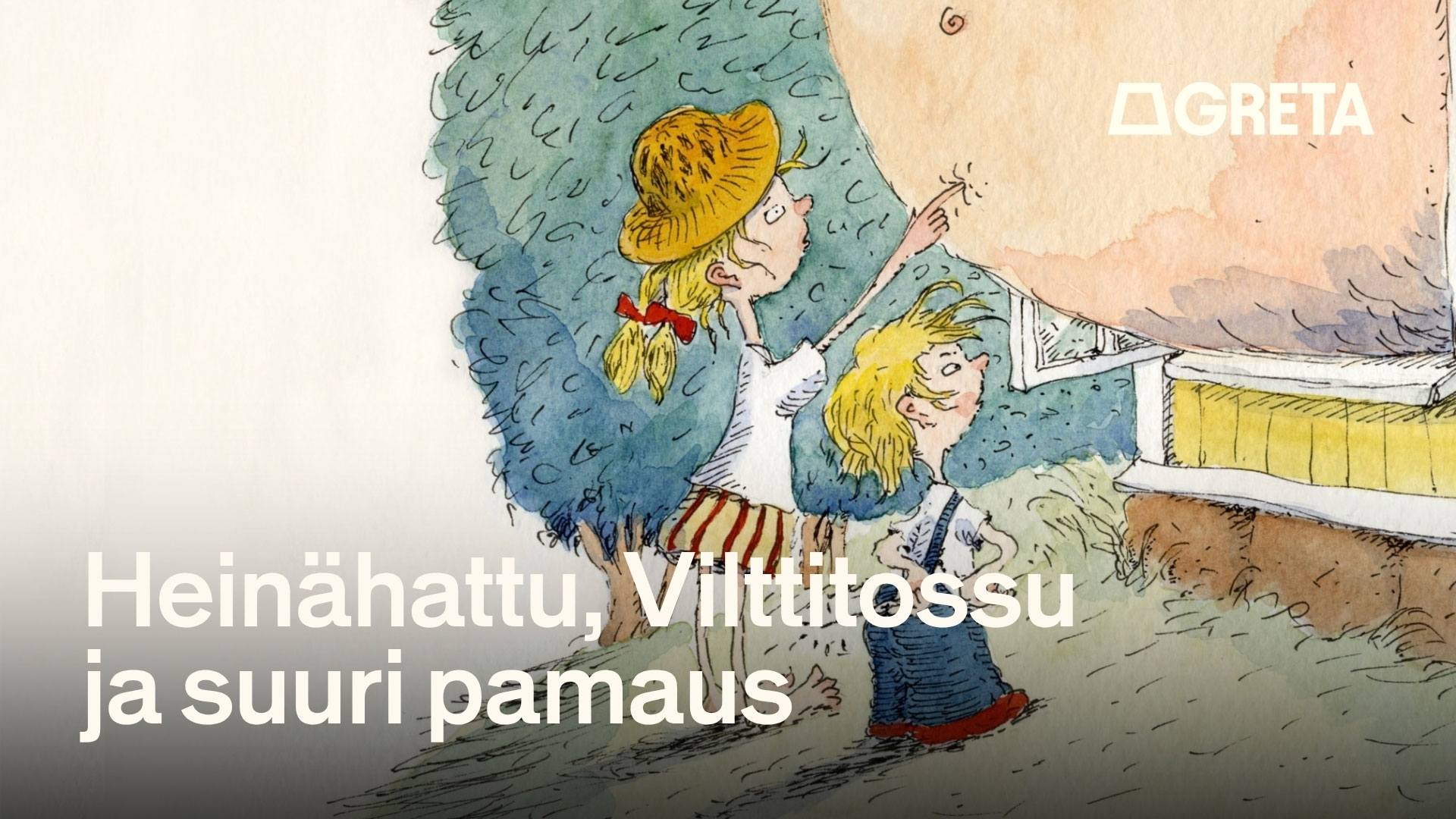 Heinähattu, Vilttitossu ja suuri pamaus -lastenmusikaali su 14.2.2027 klo 15.00